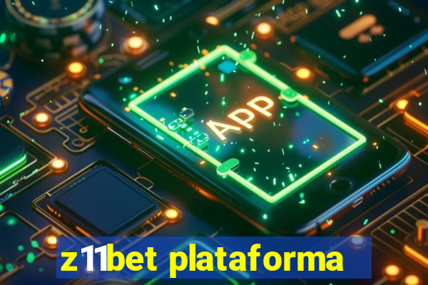 z11bet plataforma